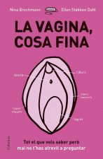 La vagina, cosa fina