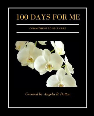 100 Days for Me: Commitment to Self-Care