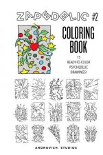 Zapedelic Coloring Book #2: 15 Ready-to-Color Psychedelic Drawings