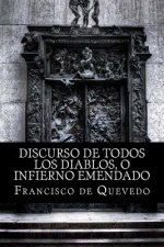 Discurso de todos los diablos, o infierno emendado