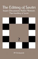 The Editing of Savitri: Issues-Discussions-Notes-Memoirs: Man-handling of Savitri
