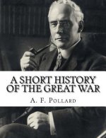 A Short History of the Great War
