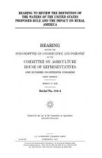 Hearing to review the definition of the waters of the United States proposed rule and the impact on rural America