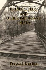 Bridges, Beds and Other Important Things