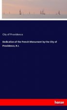 Dedication of the French Monument by the City of Providence, R.I.
