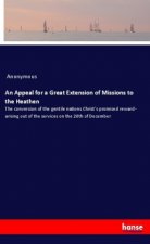 An Appeal for a Great Extension of Missions to the Heathen