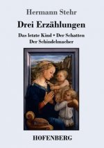 Drei Erzahlungen