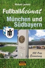 Fußballheimat München und Südbayern