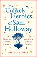 Unlikely Heroics of Sam Holloway
