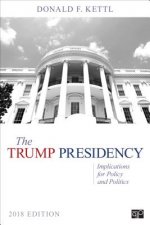 The Trump Presidency; Implications for Policy and Politics 2018