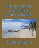 The Essential Beginners Thai Cookbook