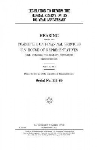 Legislation to reform the Federal Reserve on its 100-year anniversary