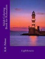 Adult Coloring Book for Relaxation: Lighthouses
