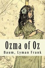 Ozma of Oz: The Oz Books #3