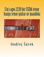 Cut capo 2220 for CGDA tenor banjo, tenor guitar or mandola
