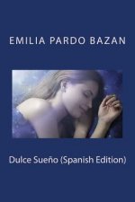Dulce Sue?o (Spanish Edition)