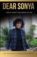 Dear Sonya: This Is What You Mean To Us!