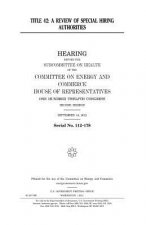 Title 42: a review of special hiring authorities