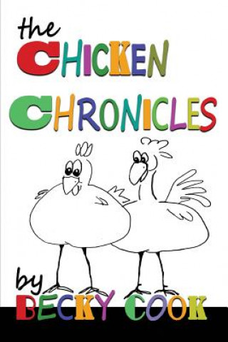 The Chicken Chronicles