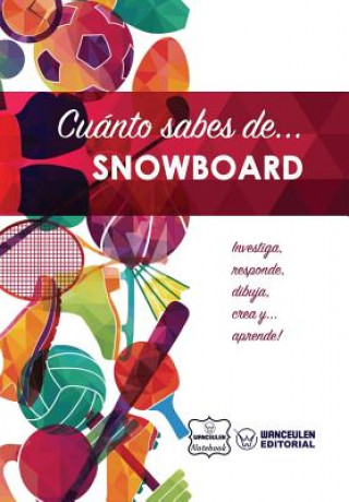Cuánto sabes de... Snowboard