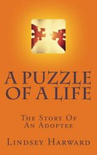 A Puzzle Of A Life: The Story Of An Adoptee