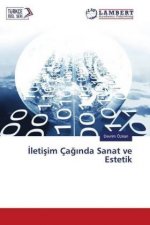 Iletisim Çaginda Sanat ve Estetik