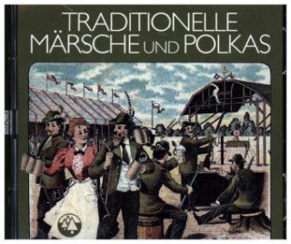 Traditionelle Märsche und Polkas, 2 Audio-CDs