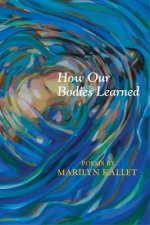 How Our Bodies Learned