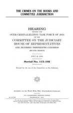 The crimes on the books and Committee jurisdiction