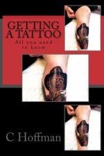 Getting a Tattoo: All you need to know