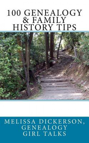 100 Genealogy & Family History Tips