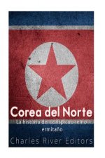 Corea del Norte. La historia del conspicuo reino ermita?o