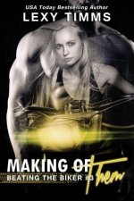 Making of Them: MC Motorcycle Club Romance
