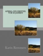 Afrika, ein Erdteil vor 40 Jahren