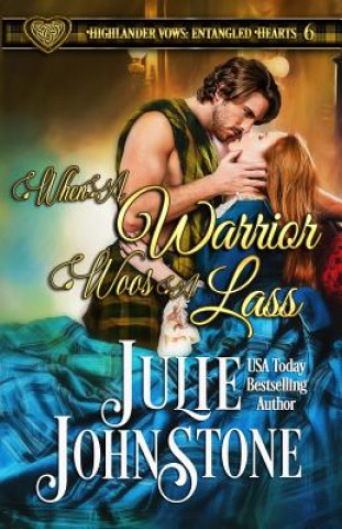 WHEN A WARRIOR WOOS A LASS