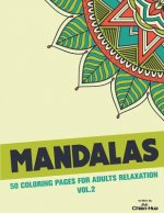 Mandalas 50 Coloring Pages For Adults Relaxation Vol.2