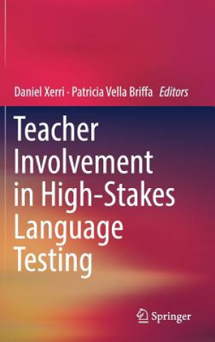 Teacher Involvement in High-Stakes Language Testing
