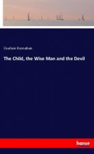 The Child, the Wise Man and the Devil