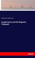 Joseph Henry and the Magnetic Telegraph