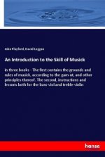 An Introduction to the Skill of Musick