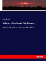 A History of the People Called Quakers