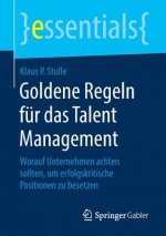 Goldene Regeln fur das Talent Management
