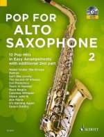 Pop For Alto Saxophone, für 1-2 Altsaxophone, m. Audio-CD. Vol.2