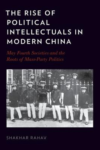 Rise of Political Intellectuals in Modern China