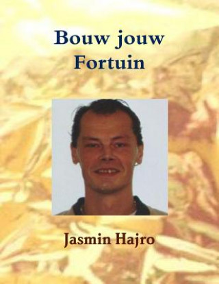 Bouw jouw Fortuin