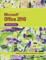 Microsoft (R) Office 2010 Illustrated, Second Course