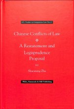 Chinese Conflict of Laws: A Restatement and Legisprudence Proposal