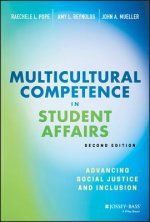 Multicultural Competence in Student Affairs - Advancing Social Justice and Inclusion, Second Edition