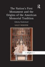 Nation's First Monument and the Origins of the American Memorial Tradition