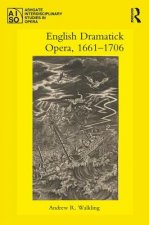 English Dramatick Opera, 1661-1706
